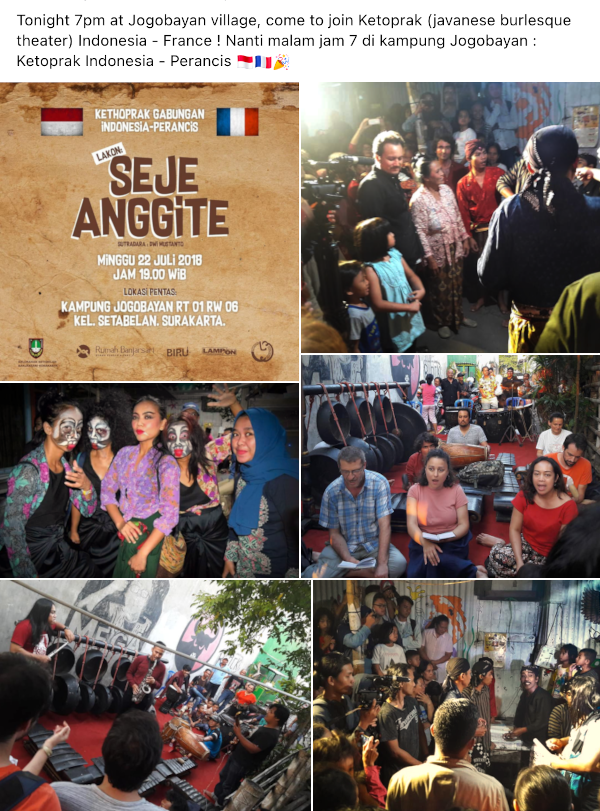 Tonight 7pm at Jogobayan village, come to join Ketoprak (javanese burlesque theater) Indonesia - France ! 🇲🇨🇫🇷🎉 22.07.2018.